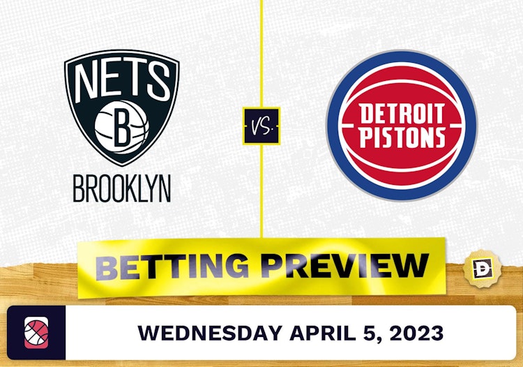 Nets vs. Pistons Prediction and Odds - Apr 5, 2023