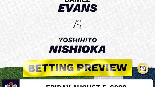 Daniel Evans vs. Yoshihito Nishioka Predictions - Aug 5, 2022