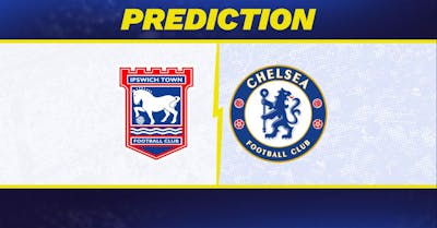 Ipswich Town vs. Chelsea Prediction, Odds, Premier League Picks [12/30/2024]