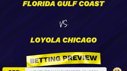 Florida Gulf Coast vs. Loyola Chicago CBB Predictions and Odds - Nov 13, 2021