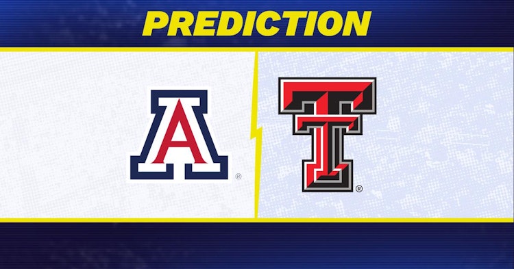 Arizona-Texas Tech Predictions and Game Preview.