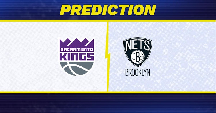 Sacramento Kings-Brooklyn Nets Predictions and Game Preview.