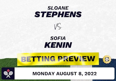 Sloane Stephens vs. Sofia Kenin Predictions - Aug 8, 2022