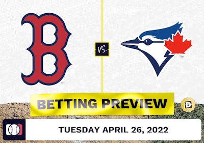 Red Sox vs. Blue Jays Prediction and Odds - Apr 26, 2022