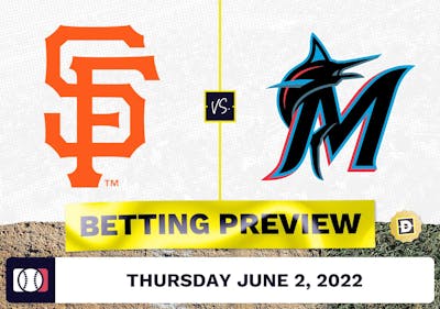 Giants vs. Marlins Prediction and Odds - Jun 2, 2022