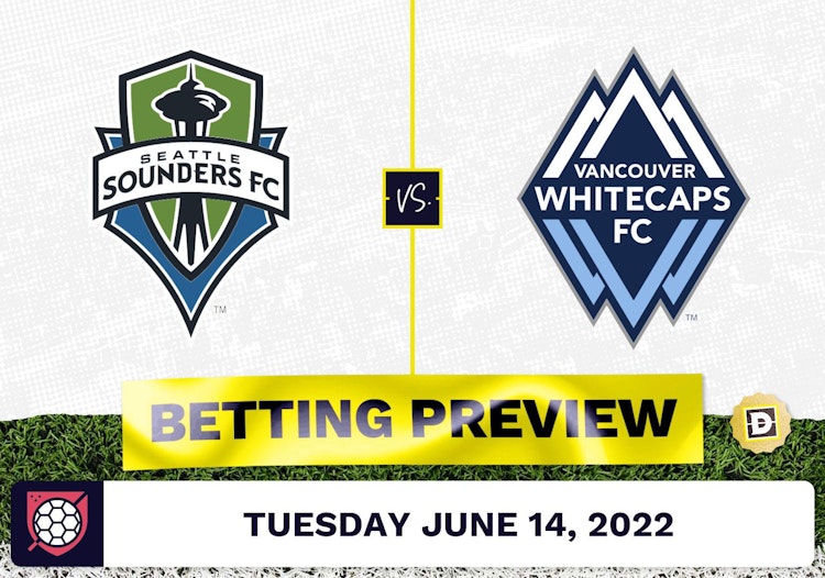 Seattle Sounders vs. Vancouver Whitecaps Prediction - Jun 14, 2022