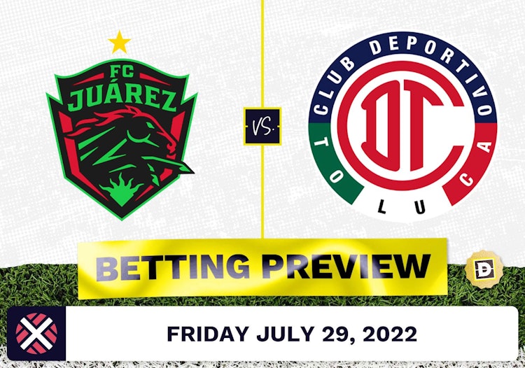 Juarez vs. Toluca Prediction and Odds - Jul 29, 2022