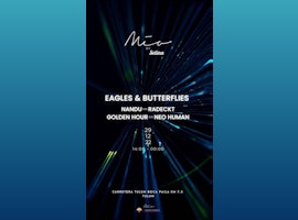 Eagles and Butterflies @ Mia Beach Club Tulum