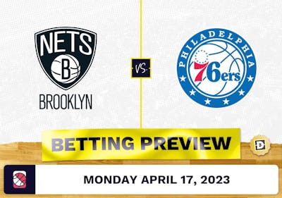 Nets vs. 76ers Prediction and Odds - Apr 17, 2023