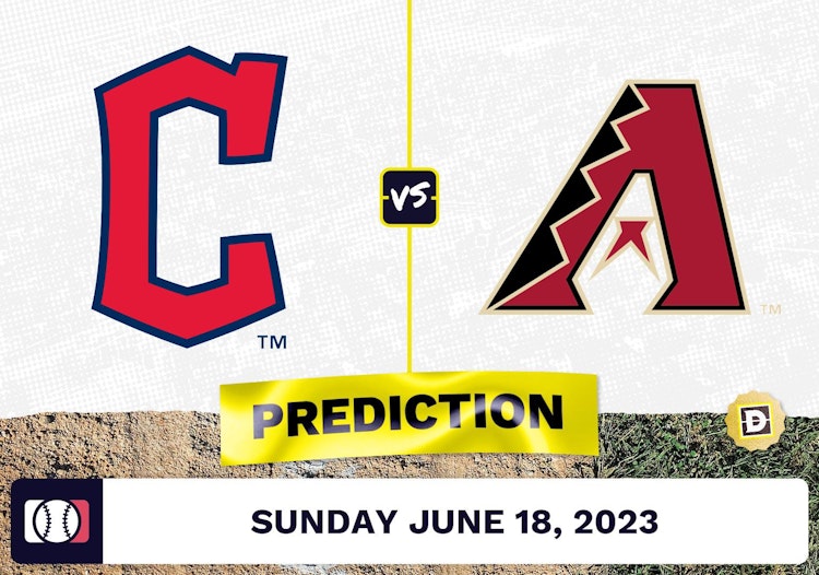 Guardians vs. Diamondbacks Prediction for MLB Sunday [6/18/2023]