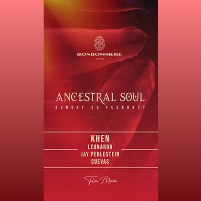Khen | Ancestral Soul @ Bonbonniere Tulum