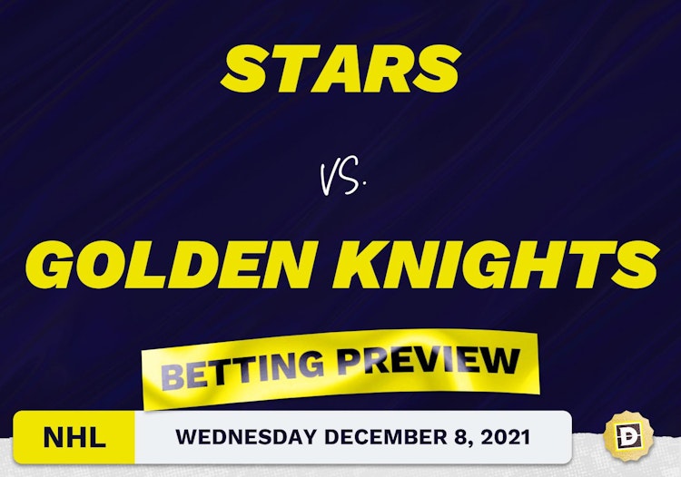 Stars vs. Golden Knights Predictions and Odds - Dec 8, 2021