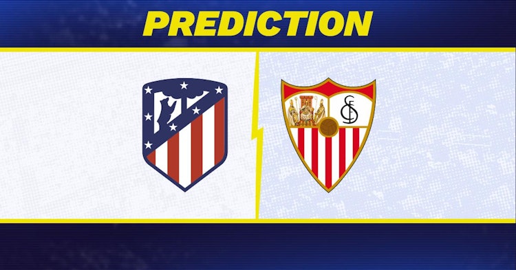 Atletico Madrid-Sevilla Predictions and Game Preview.