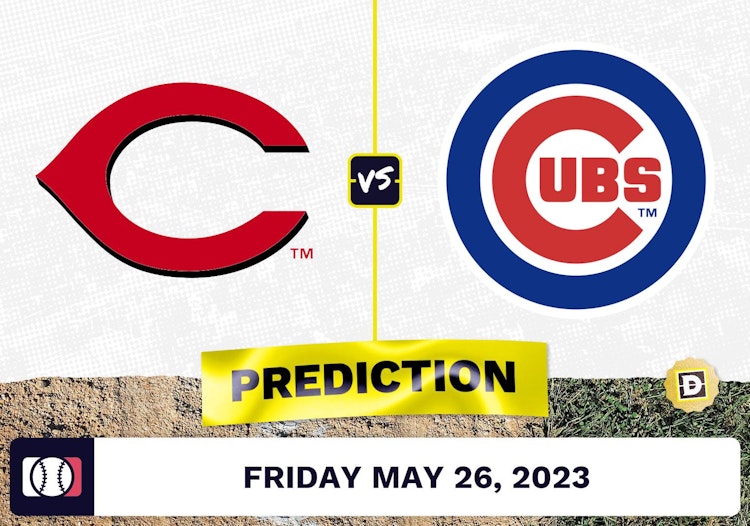 Reds vs. Cubs Prediction for MLB Friday [5/26/2023]