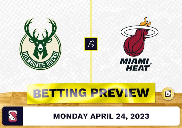 Bucks vs. Heat Prediction and Odds - Apr 24, 2023