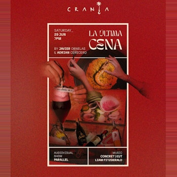 Concret | La Ultima Cena @ Crania Los Cabos