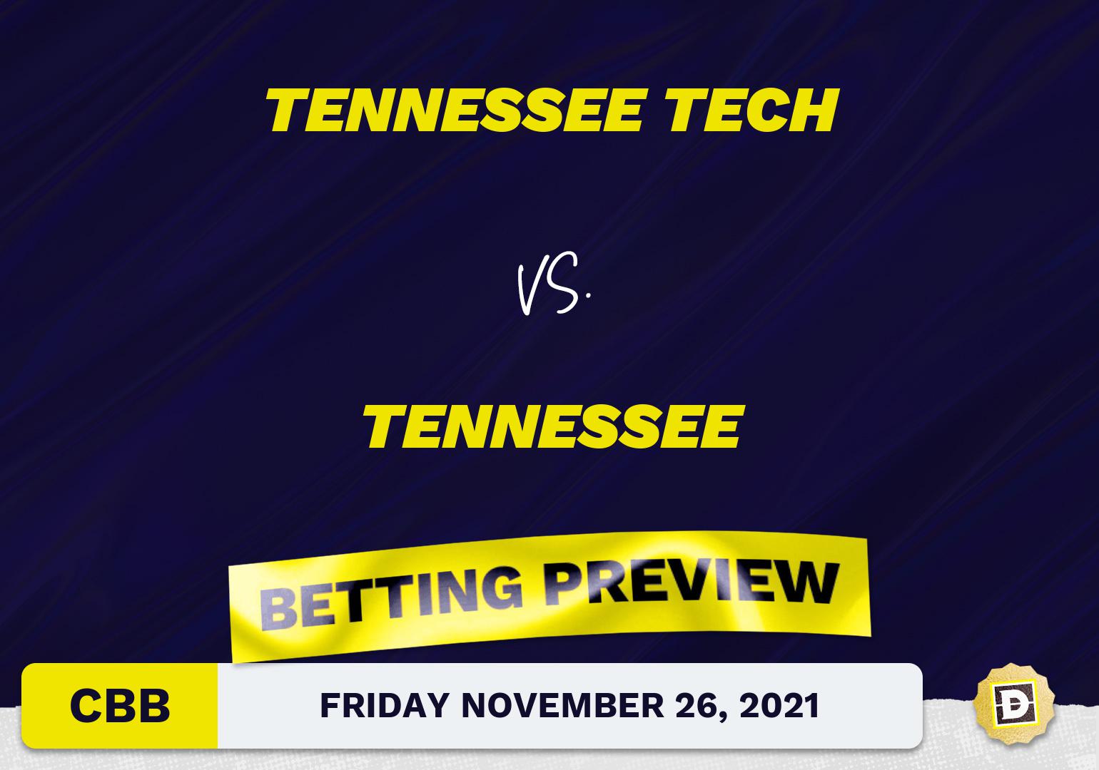 Tennessee Tech vs. Tennessee CBB Predictions and Odds - Nov 26, 2021
