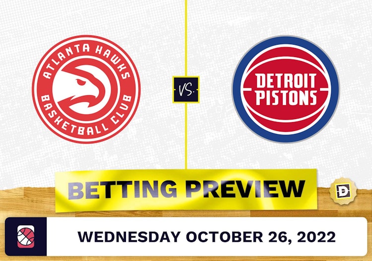 Hawks vs. Pistons Prediction and Odds - Oct 26, 2022