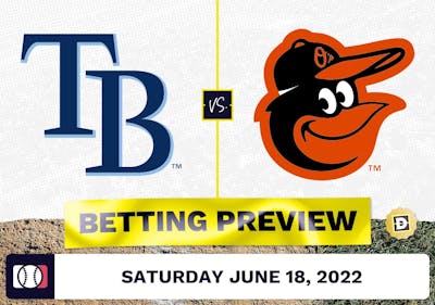 Rays vs. Orioles Prediction and Odds - Jun 18, 2022