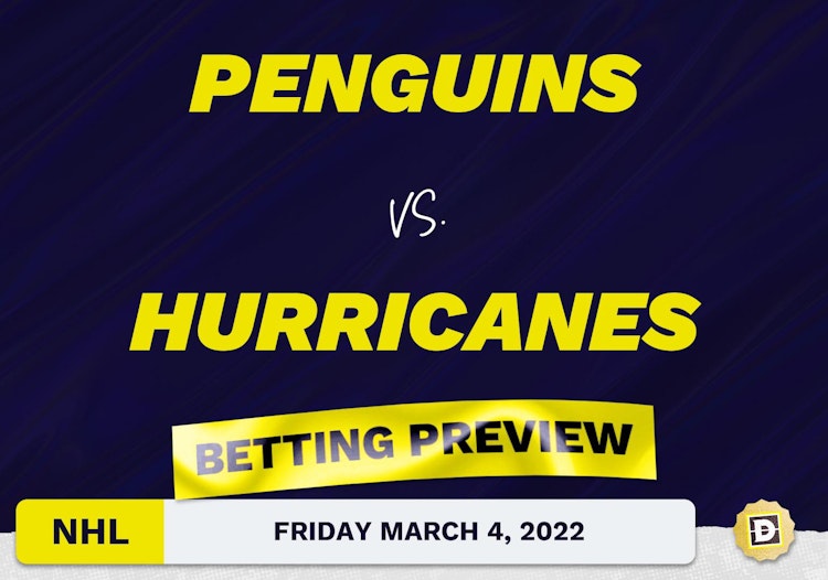 Penguins vs. Hurricanes Predictions and Odds - Mar 4, 2022