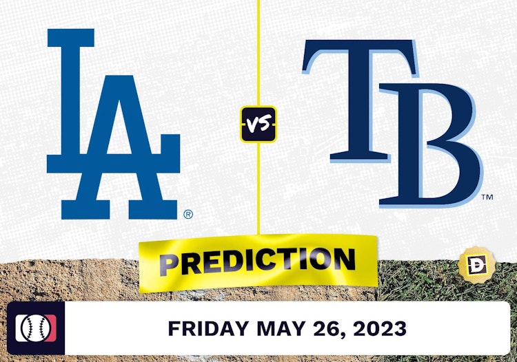 Dodgers vs. Rays Prediction for MLB Friday [5/26/2023]
