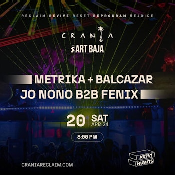 Metrika & Balcazar @ Crania Los Cabos