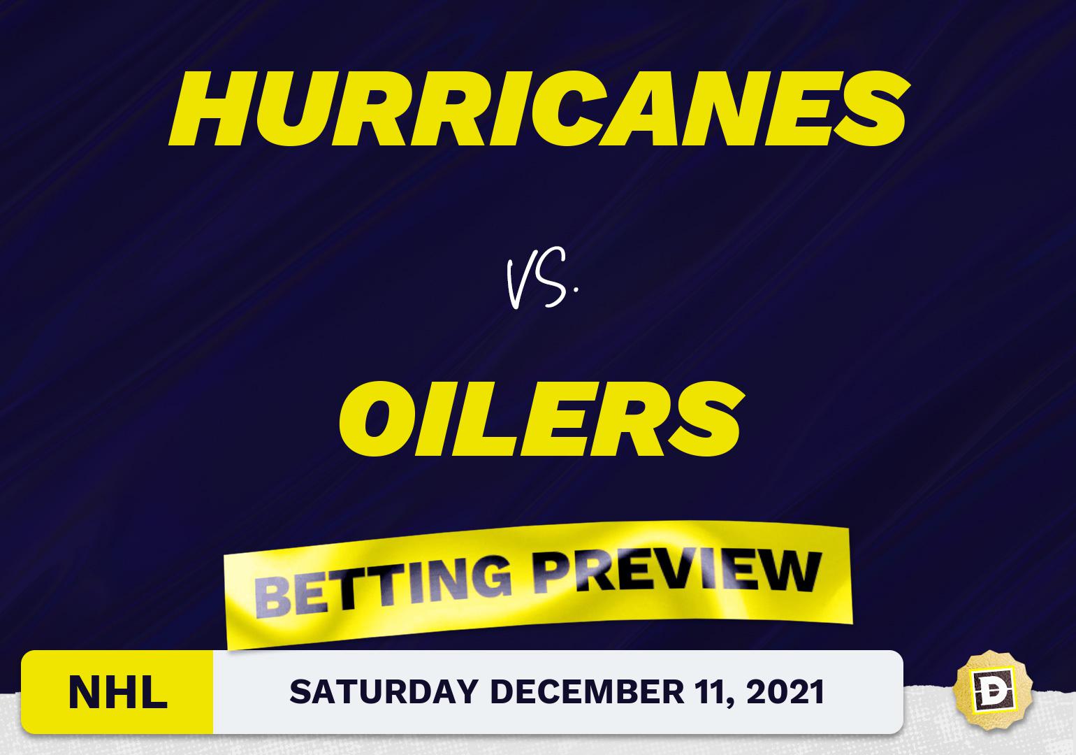Hurricanes vs. Oilers Predictions and Odds - Dec 11, 2021