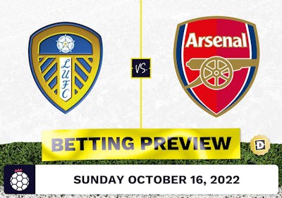 Leeds vs. Arsenal Prediction and Odds - Oct 16, 2022