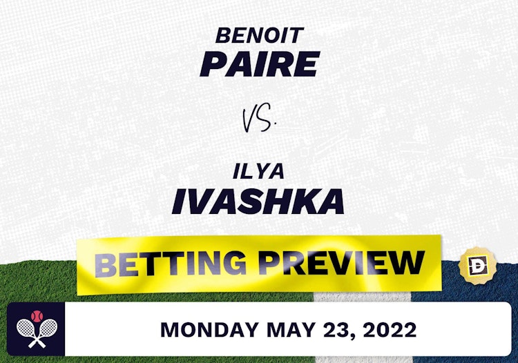Benoit Paire vs. Ilya Ivashka Predictions - May 23, 2022