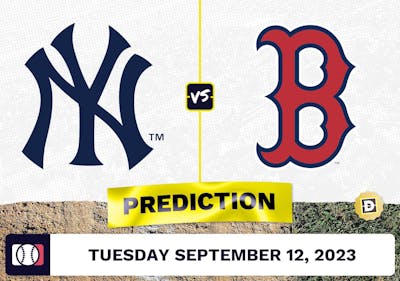 Yankees vs. Red Sox Prediction for MLB Tuesday [9/12/2023]