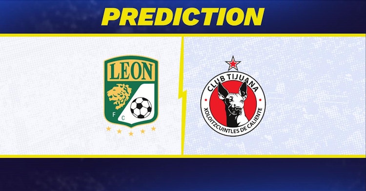 Club Leon-Club Tijuana Predictions and Game Preview.