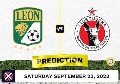Club Leon vs. Club Tijuana Prediction and Odds - September 23, 2023