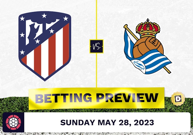 Atletico Madrid vs. Real Sociedad Prediction and Odds - May 28, 2023