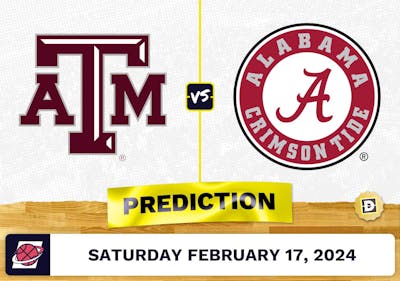 Texas A&M vs. Alabama Prediction, Odds, College Basketball Picks [2/17/2024]