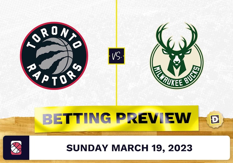 Raptors vs. Bucks Prediction and Odds - Mar 19, 2023