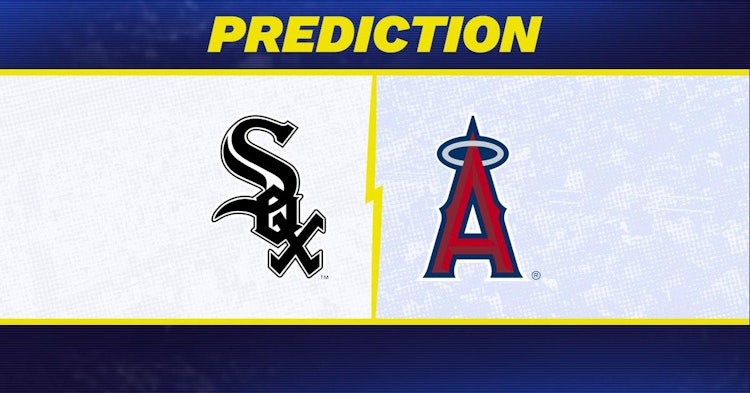 Chicago White Sox-Los Angeles Angels Predictions and Game Preview.