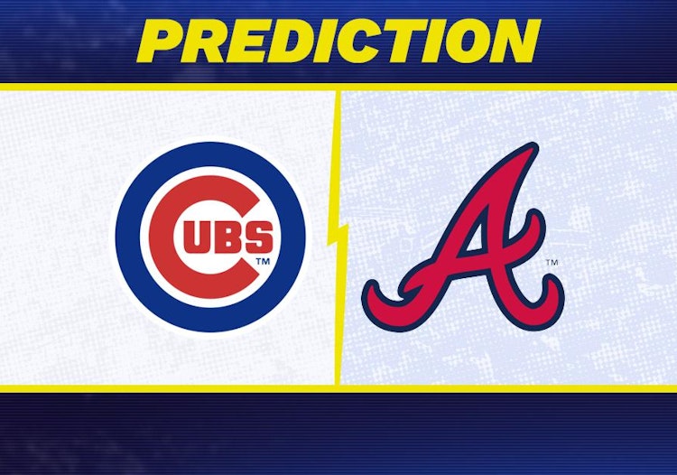 Chicago Cubs-Atlanta Braves Predictions and Game Preview.