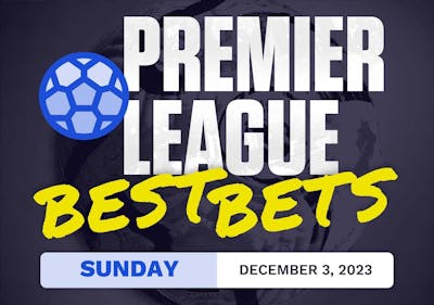 Premier League Best Bets Today [Sunday 12/3/2023]