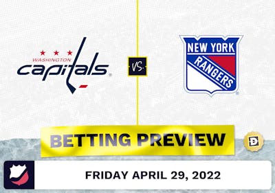 Capitals vs. Rangers Prediction and Odds - Apr 29, 2022