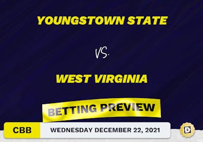 Youngstown State vs. West Virginia CBB Predictions and Odds - Dec 22, 2021
