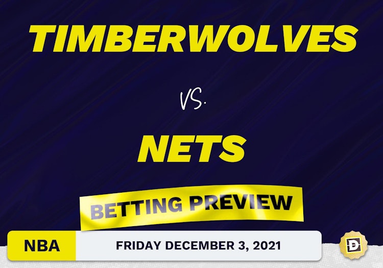 Timberwolves vs. Nets Predictions and Odds - Dec 3, 2021