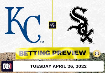 Royals vs. White Sox Prediction and Odds - Apr 26, 2022