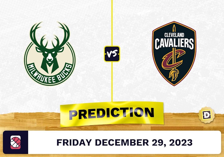 Milwaukee Bucks vs. Cleveland Cavaliers Prediction, Odds, NBA Picks  [12/29/2023]