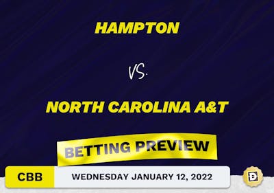 Hampton vs. North Carolina A&T CBB Predictions and Odds - Jan 12, 2022