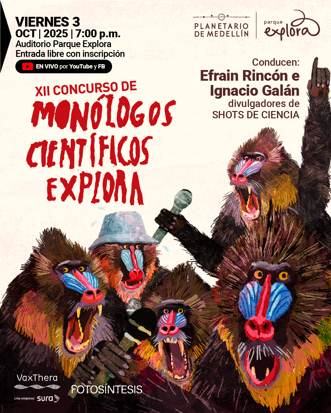 Afiche. Sobre un fondo claro, en la parte inferior aparecen cuatro mandriles ilustrados con bocas abiertas como si estuvieran gritando, algunos sostienen micrófonos y uno lleva un sombrero azul. En la parte superior derecha se ve un quinto mandril levantando un brazo y sosteniendo un micrófono. En la parte superior izquierda se lee: "Viernes 3 oct | 2025 | 7:00 p. m. Auditorio Parque Explora Entrada libre con inscripción. En vivo por YouTube y FB". En el centro se encuentra el texto: "XII concurso de monólogos científicos Explora". A la derecha se lee: "Conducen: Efraín Rincón e Ignacio Galán divulgadores de Shots de ciencia". En la parte inferior aparecen varios créditos.