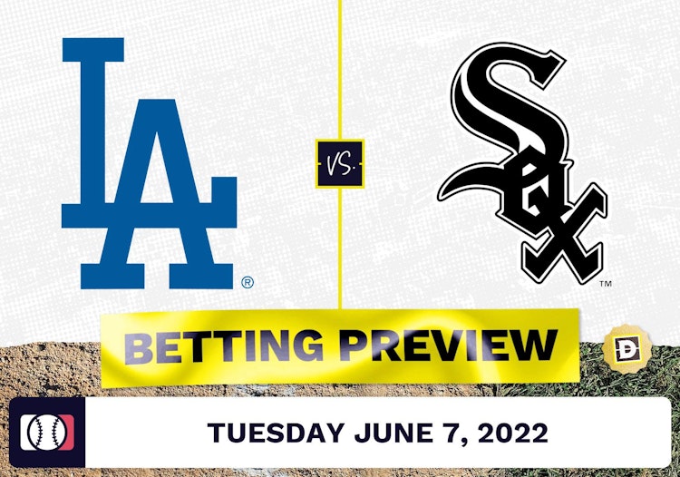 Dodgers vs. White Sox Prediction and Odds - Jun 7, 2022