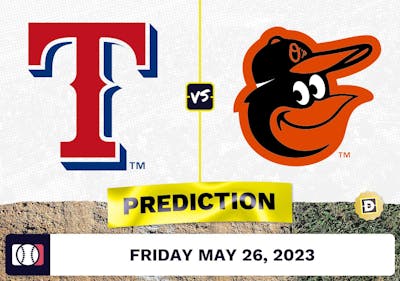 Rangers vs. Orioles Prediction for MLB Friday [5/26/2023]