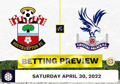 Southampton vs. Crystal Palace Prediction and Odds - Apr 30, 2022