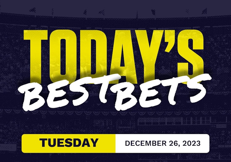 Best Bets Today for All Sports [Tuesday 12/26/2023]