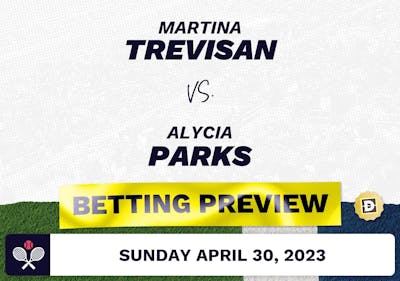Martina Trevisan vs. Alycia Parks Predictions - Apr 30, 2023